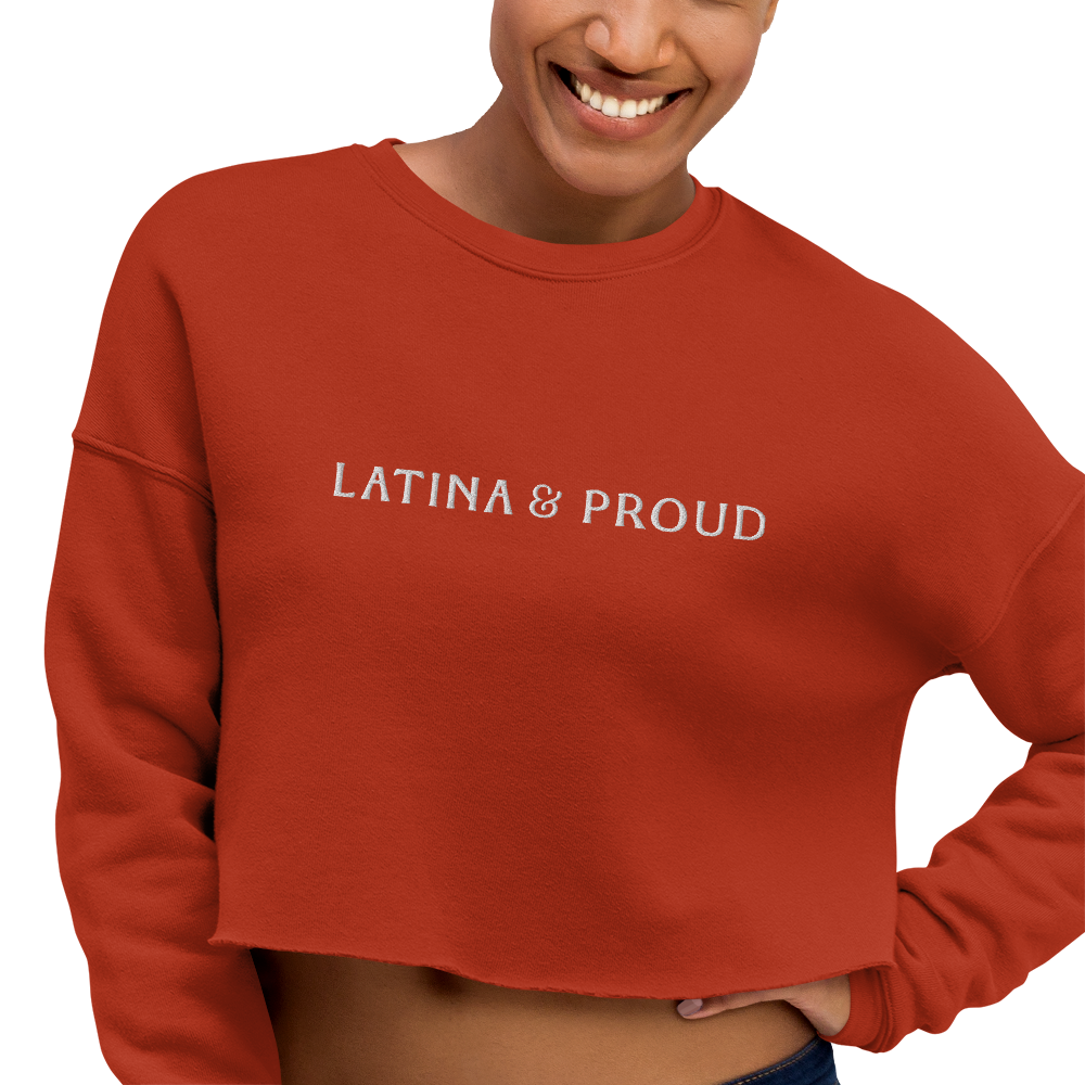 LATINA & PROUD- Crop Sweatshirt