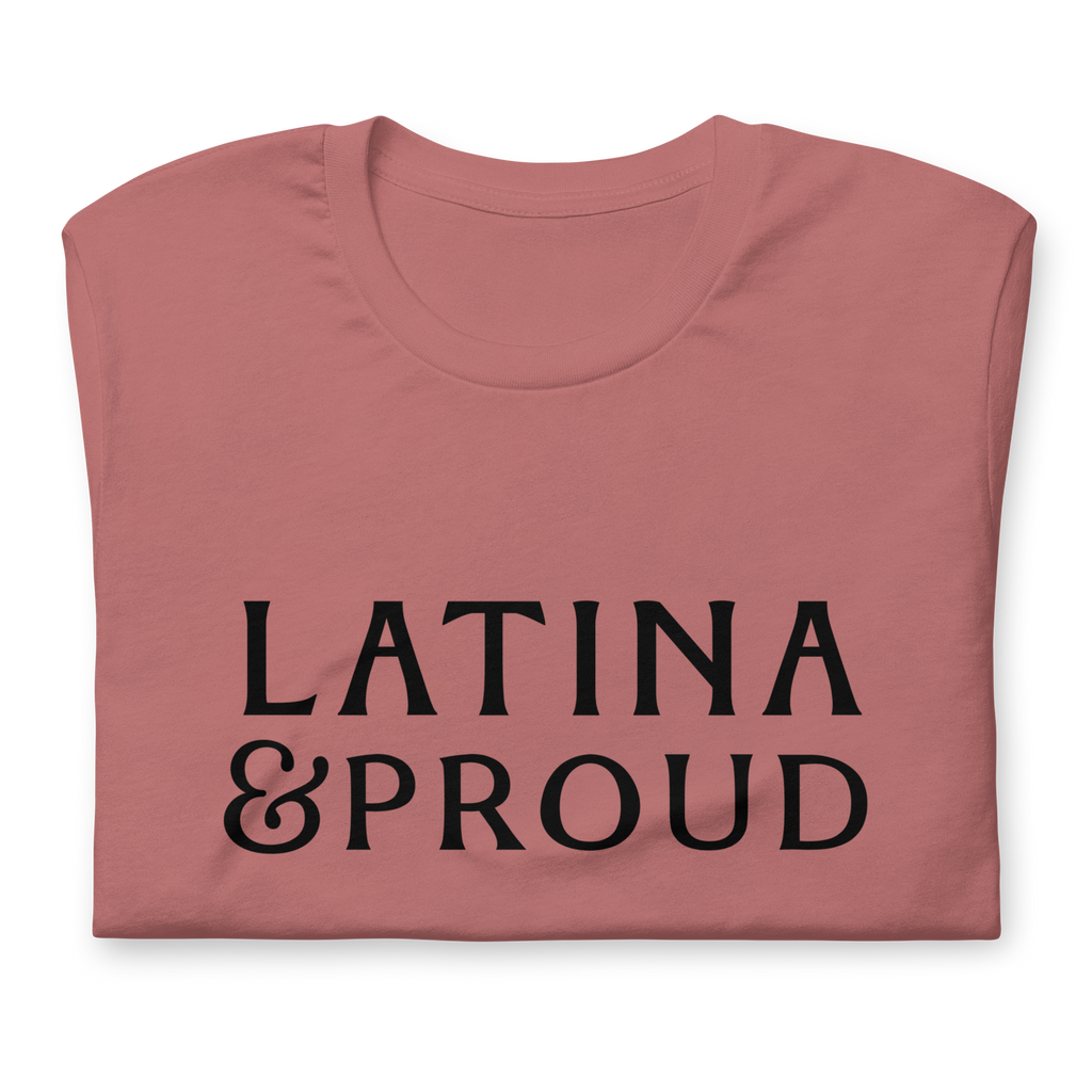 LATINA & PROUD T-Shirt