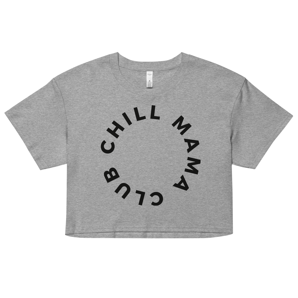 CHILL MAMA CLUB - crop top