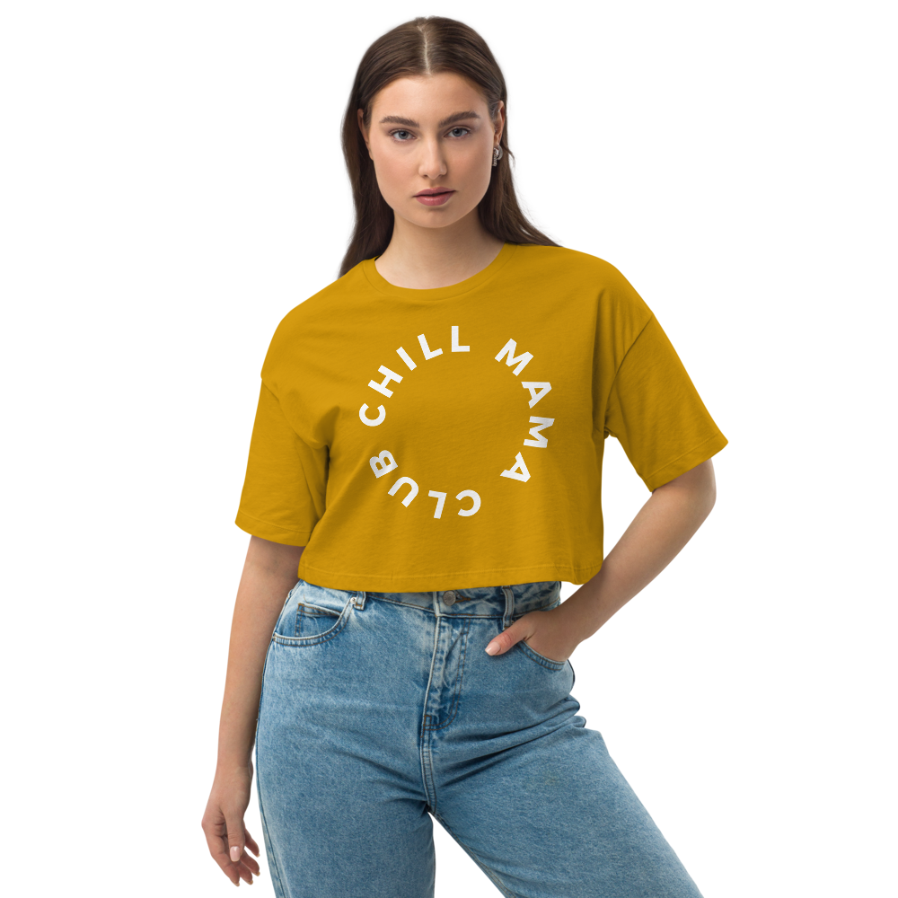 CHILL MAMA - Cropped Tee