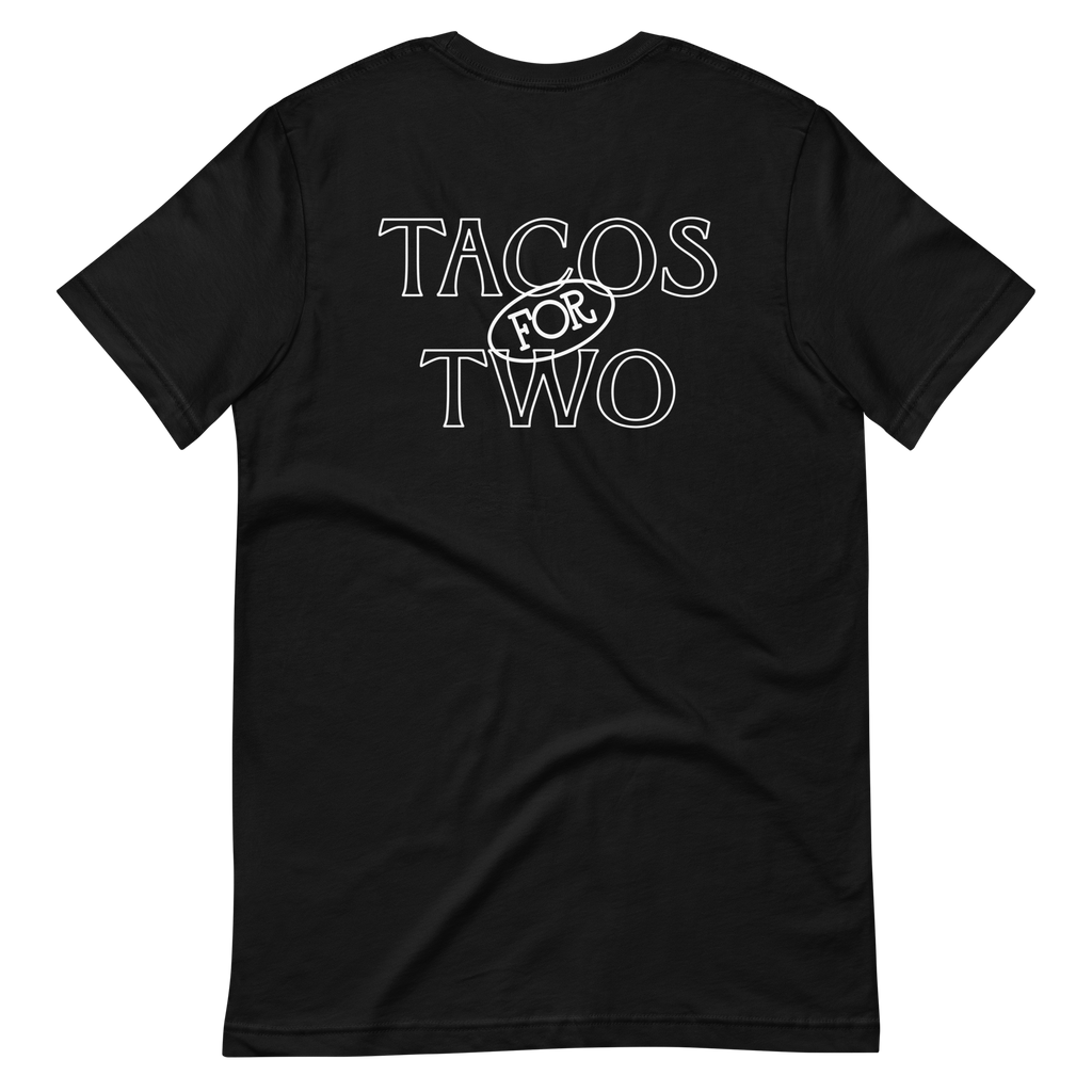 TACOS FOR TWO T-shirt